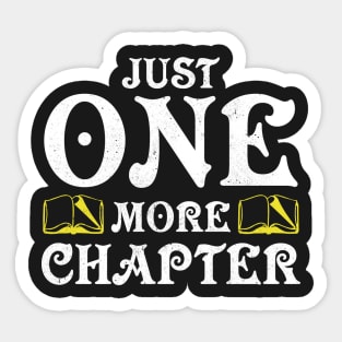 JUST ONE MORE CHAPTER gift ideas for family Sticker